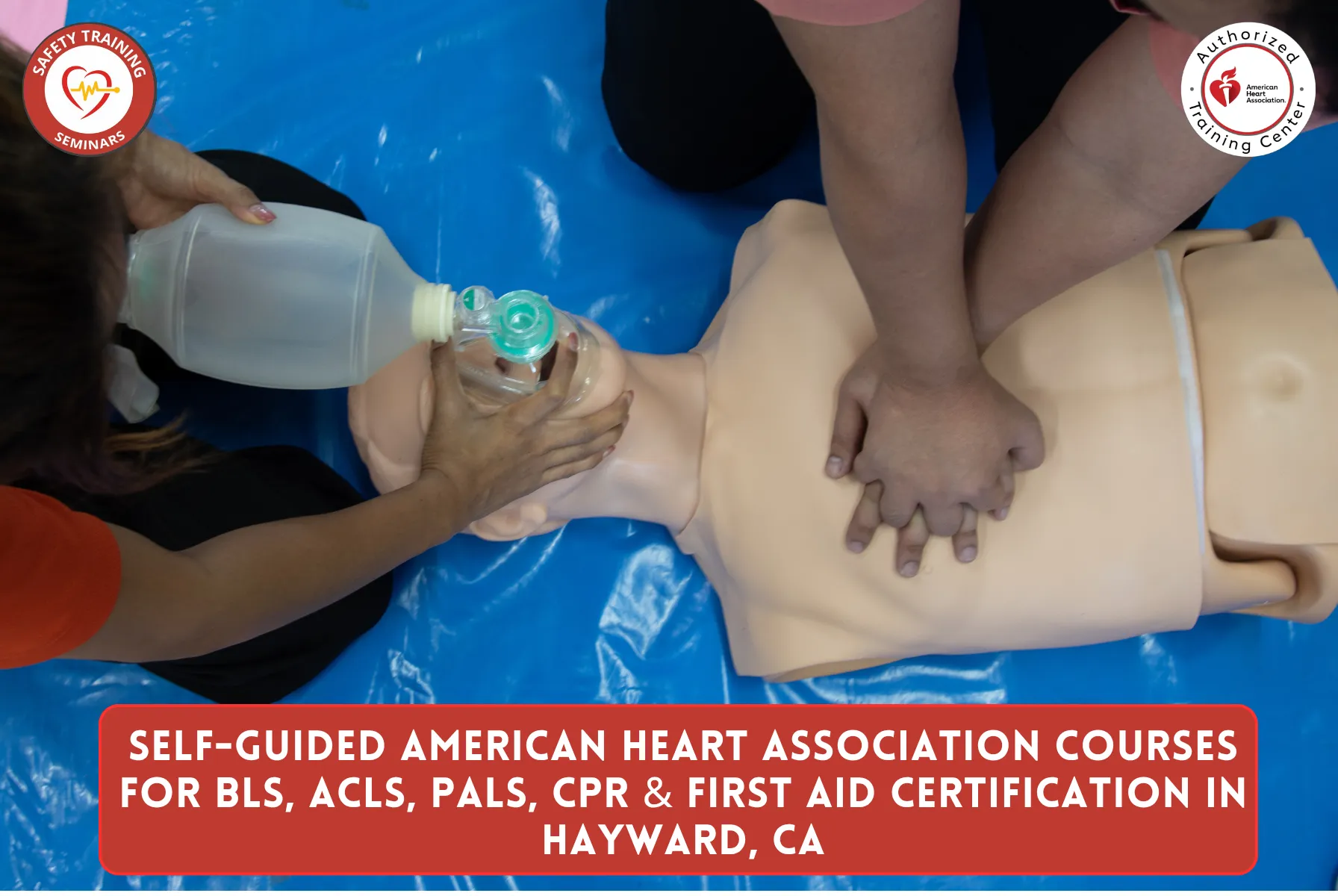Self-Guided American Heart Association Courses for BLS, ACLS, PALS, CPR & First Aid Certification in Hayward, CA